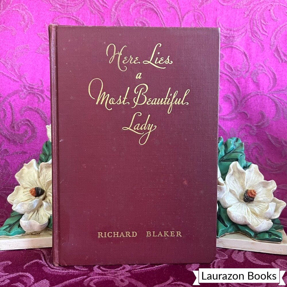1935 Here Lies A Most Beautiful Lady by Richard Blaker, Vintage Book